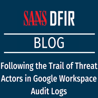 Following the Trail of Threat Actors in Google Workspace Audit Logs
