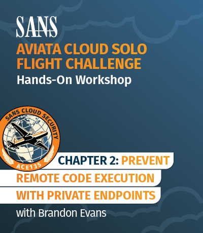 Chapter 2: Prevent Remote Code Execution With Private Endpoints