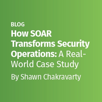 MGT - Blog - How SOAR Transforms Security Operations- A Real-World Case Study_340 x 340.jpg