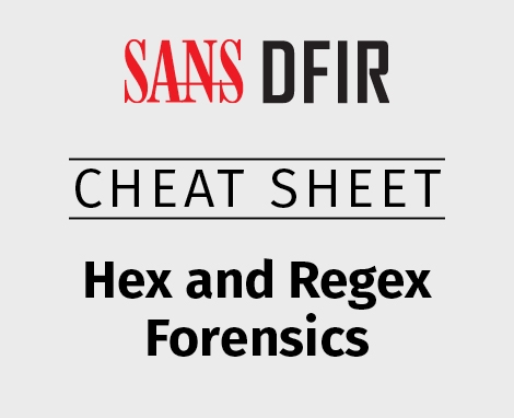 470x382_Cheat_DFIR_Hex-Regex-Forensics.jpg