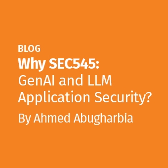 CLD - Blog - Why SEC545- GenAI and LLM Application Security__340 x 340.jpg