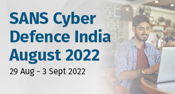 SANS Cyber Defence India August 2022