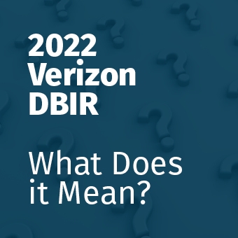 2022_Verizon_DBIR_–_What_Does_it_Mean_BlogThumbnail.jpg