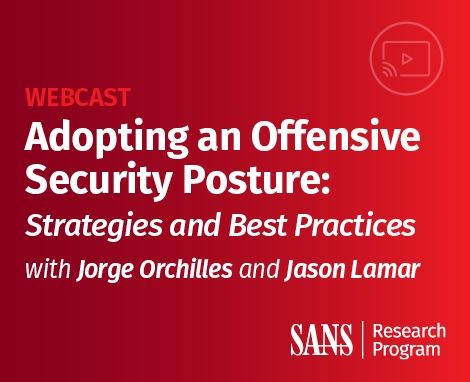 Adopting an Offensive Security Posture