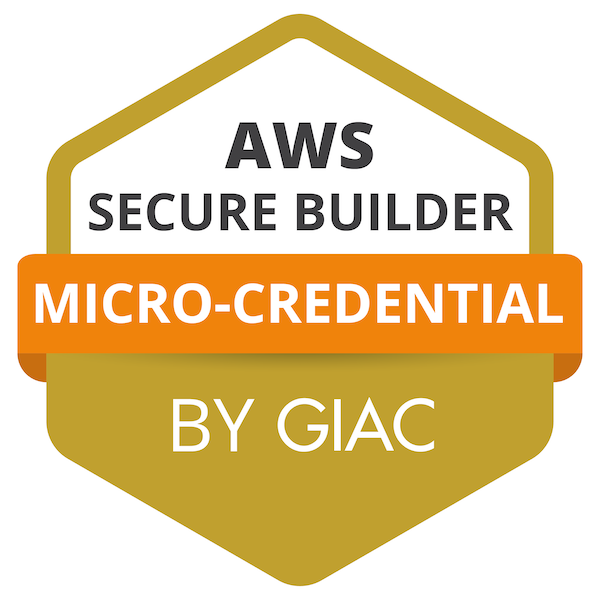 AWS Secure Builder Micro-Credential by GIAC 