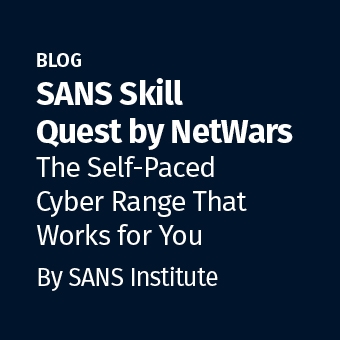 CR - Blog - SANS Skill Quest by NetWars_340 x 340.jpg