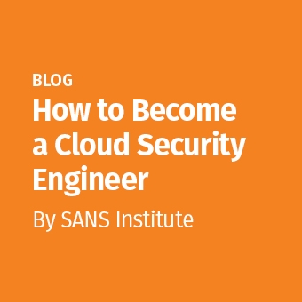 CLD - Blog - How to Become a Cloud Security Engineer_340 x 340.jpg