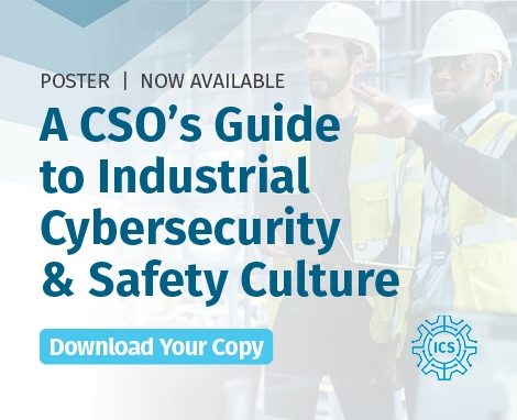 A CSO's Guide to Industrial Cybersecurity & Safety Culture