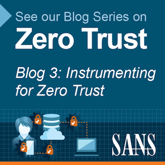 Blog 3: Instrumenting for Zero Trust