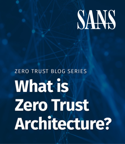 Blog: What is Zero Trust Architecture