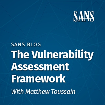 SANS_-_Blog_-_The_Vulnerability_Assessment_Framework_-_340x340_Thumb.jpg