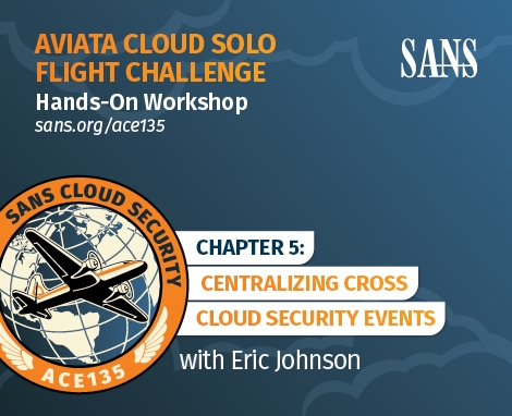 Chapter 5: Centralizing Cross Cloud Security Events