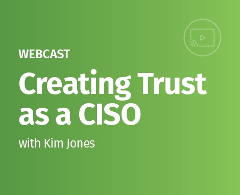 Creating Trust as a CISO