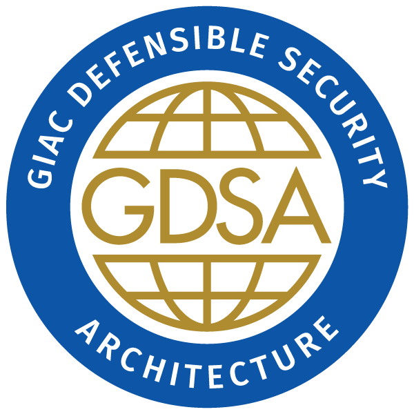 GIAC Defensible Security Architecture (GDSA)