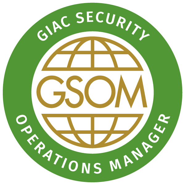 GIAC Security Operations Manager (GSOM)