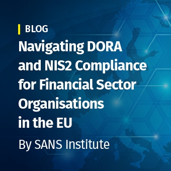 Navigating DORA NIS2 Compliance EU Financial Organisations 340x340