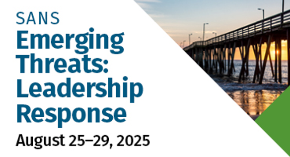 SANS Emerging Threats: Leadership Response 2025