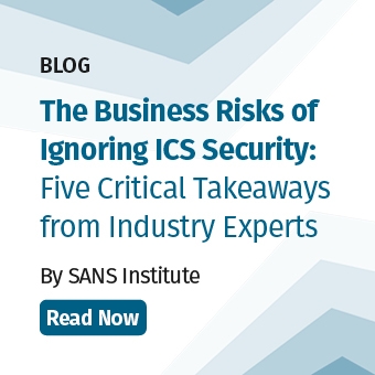 Why SANS - Blog - The Business Risks of Ignoring ICS Security