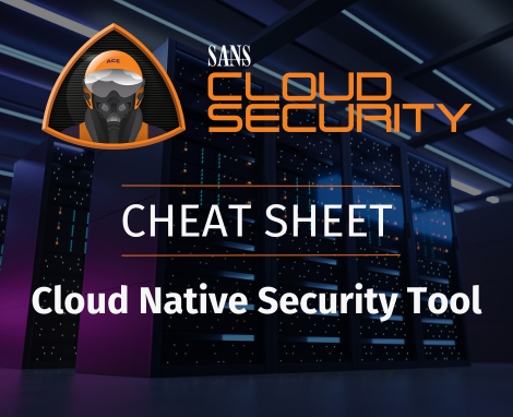 Cheat Sheet - Cloud Native Security Tool