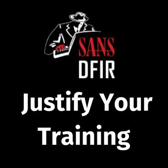 SANS_DFIR_Justify_Your_Training.png