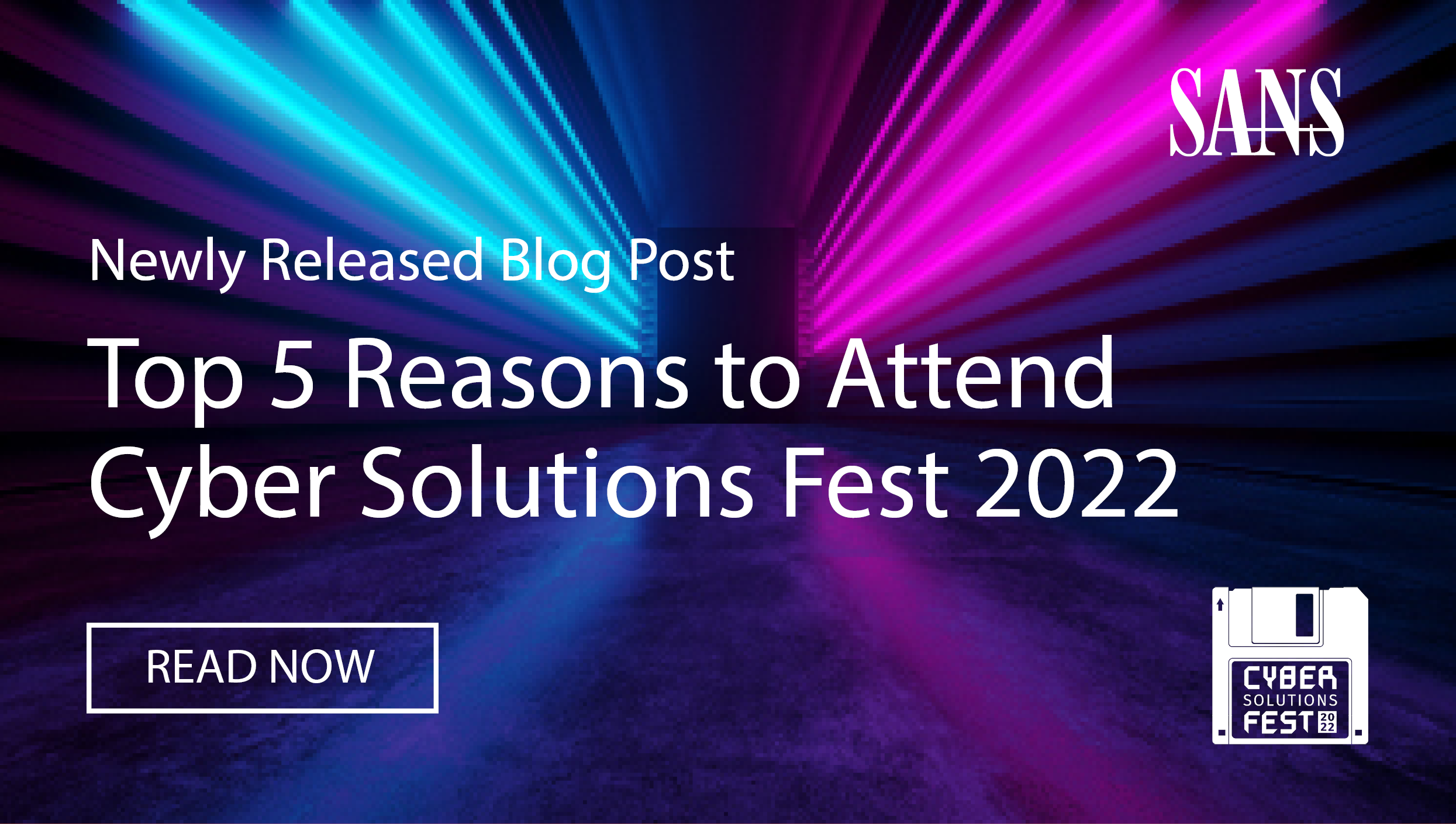 Cyber Solutions Fest 2022 Blog Post