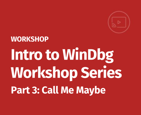 Webcast - Intro to WinDbg Part 3