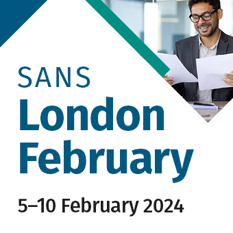 SANS London 5-10 February 2024 SANS London 5-10 February 2024