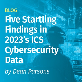 340x340 Five Startling Findings in 2023's ICS Cybersecurity Data