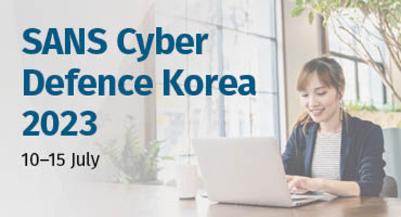 SANS Cyber Defence Korea 2023