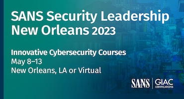 SANS Security Leadership New Orleans 2023