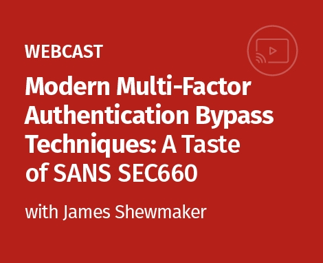 Webcast - Modern Multi-Factor Authentication Bypass Techniques