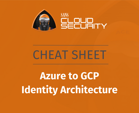 Cheat Sheet Azure to GCP Identity Architecture
