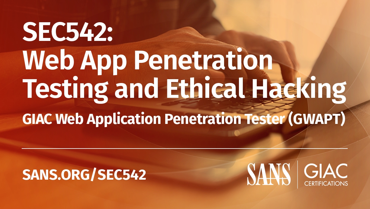 SEC542: Web Application Penetration Testing Training | SANS Institute