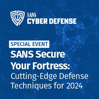 Webcast_-_CD_-_SANS_Secure_Your_Fortress_-_4.1_340_x_340.jpg