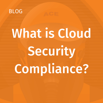 What is Cloud Security Compliance?