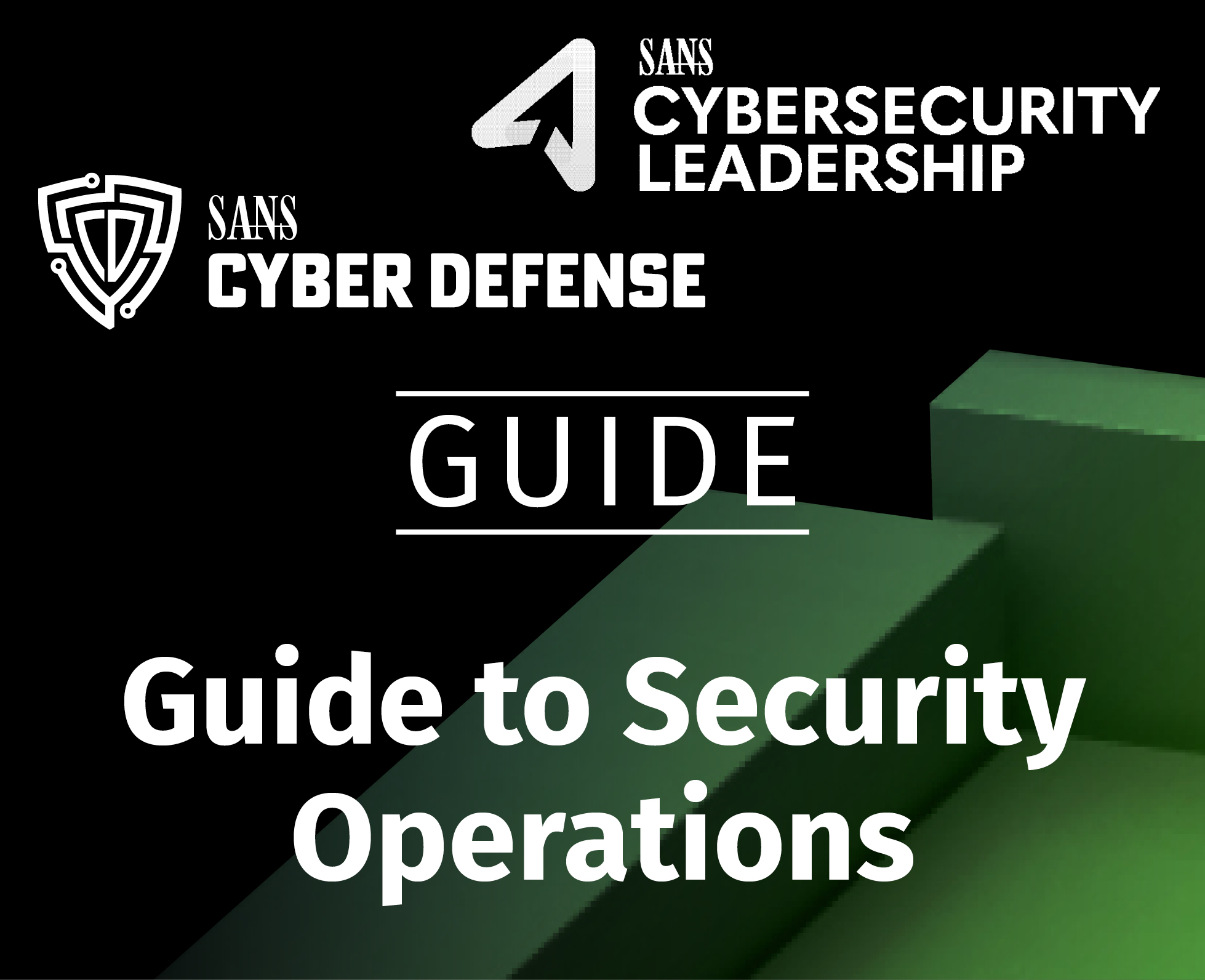 Cyber Defense Guide to Security Operations