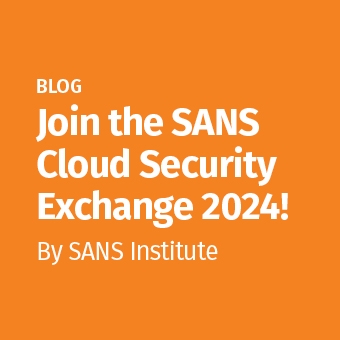 CLD - Blog - Join the SANS Cloud Security Exchange 2024!_340 x 340.jpg