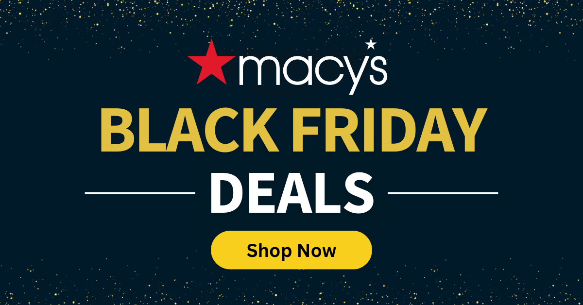 30 Best Macy's Black Friday Deals 2023 Home, Kitchen, Clothing & More!