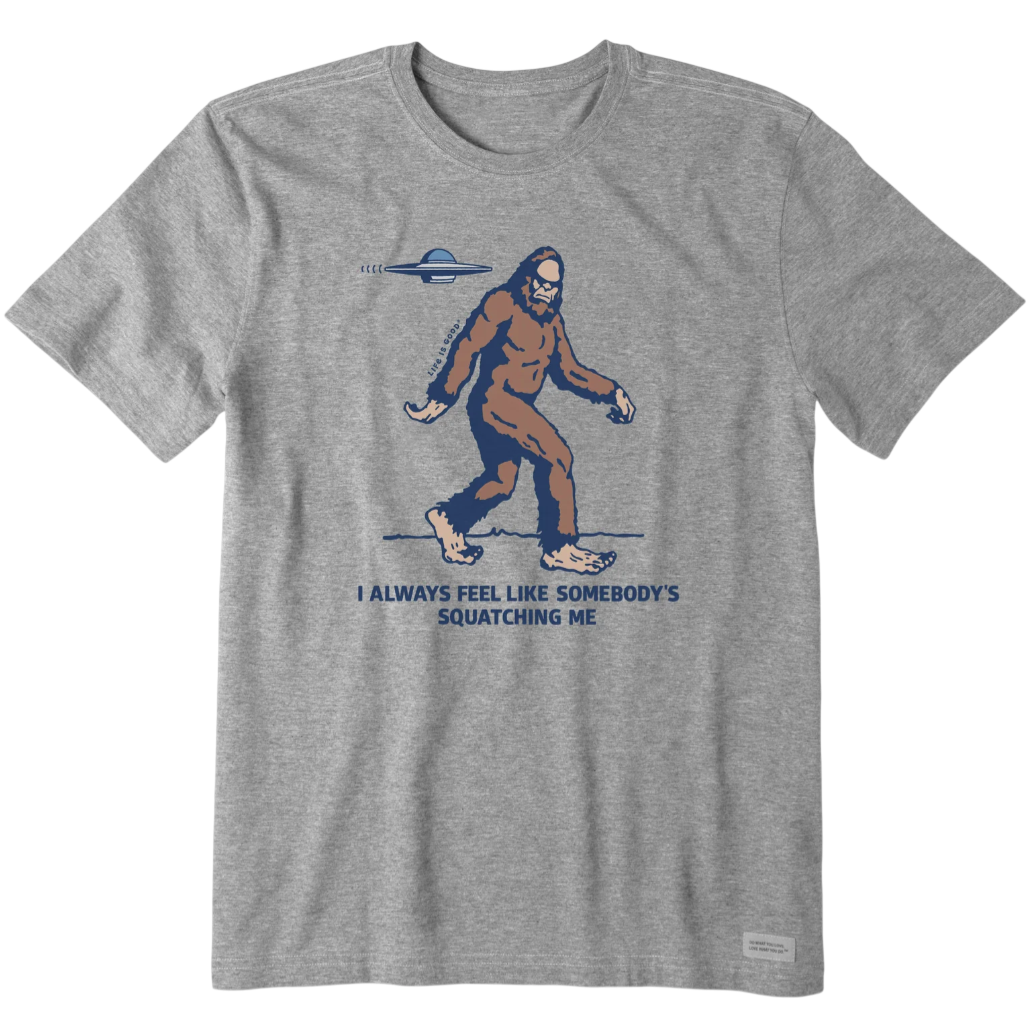 Somebody's Squatching Me Tee $20 at Brad's Deals
