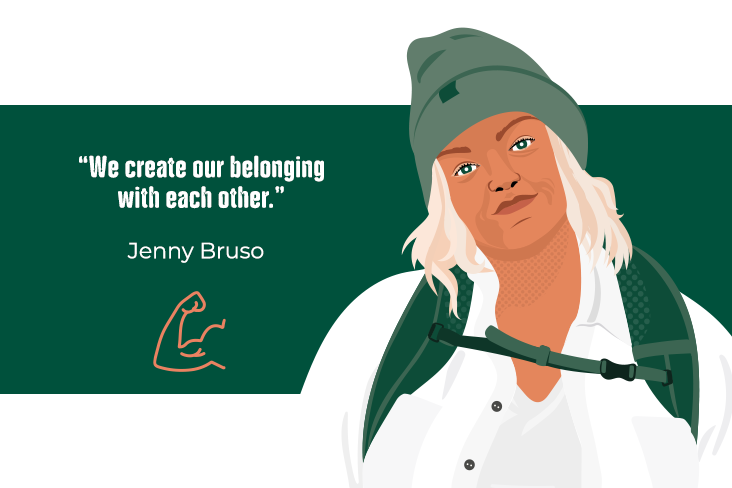 A portrait illustration of Jenny Bruso with her quote: “We create our belonging with each other.”