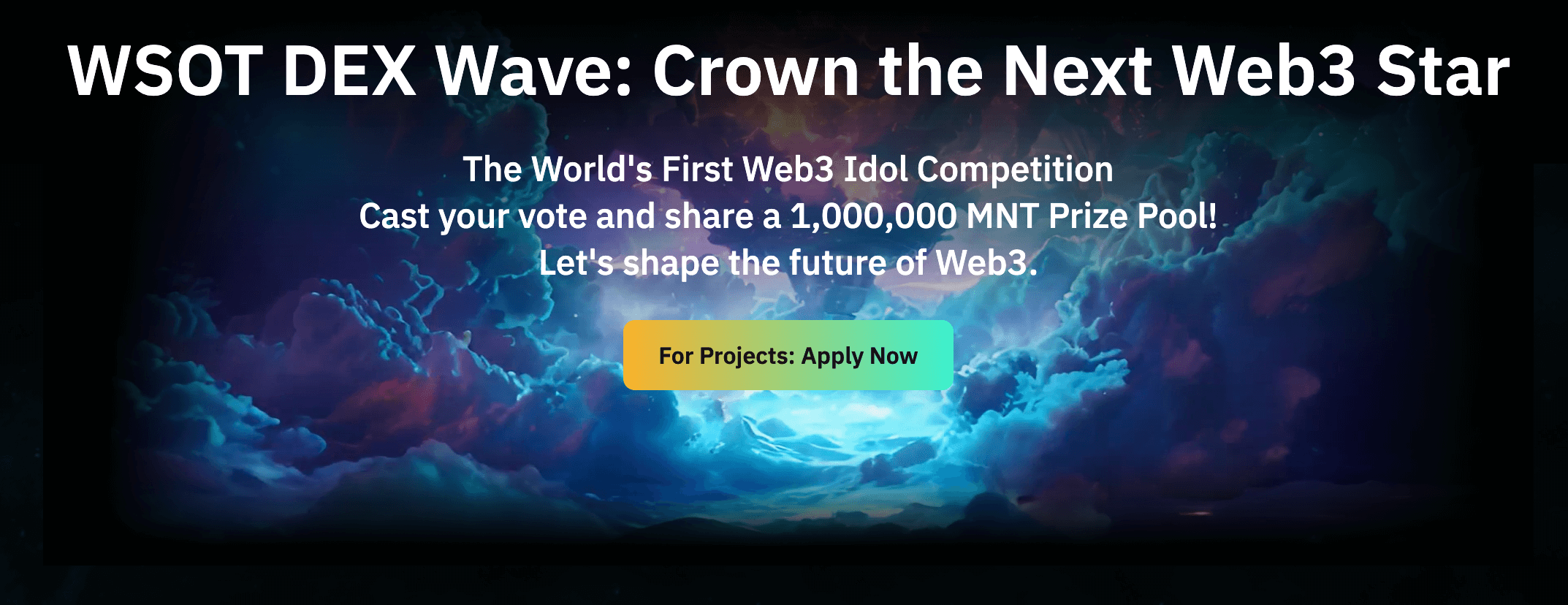 WSOT DEX Wave: The World’s First Web3 Idol Competition. Cast your vote and share a 1,00,000 MNT Prize Pool.