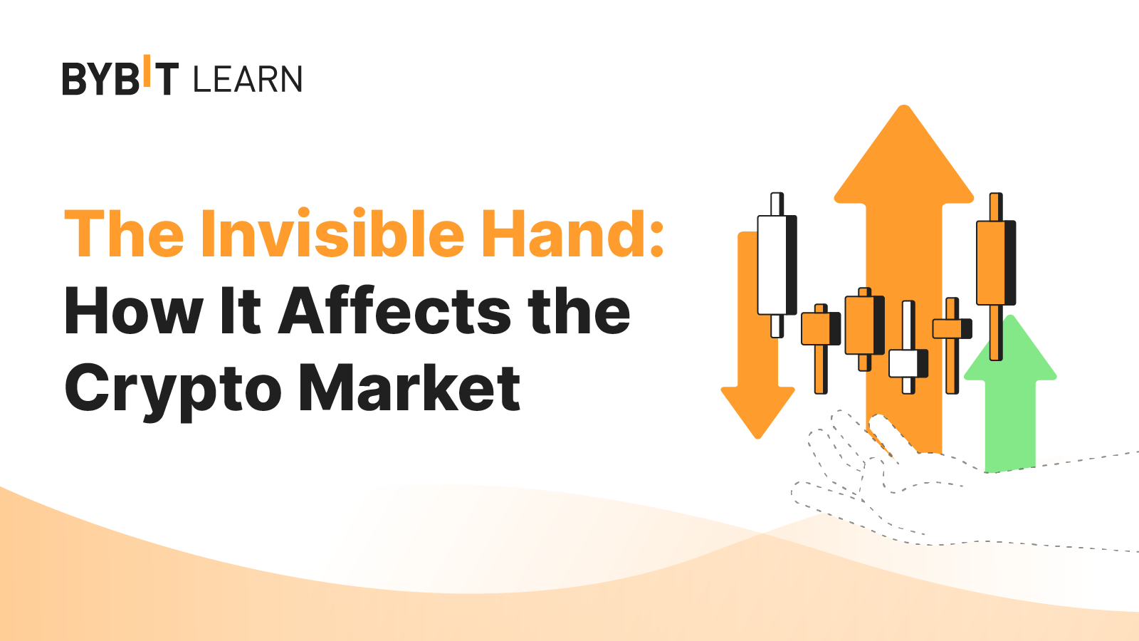 The Invisible Hand How It Affects the Crypto Market Bybit Learn