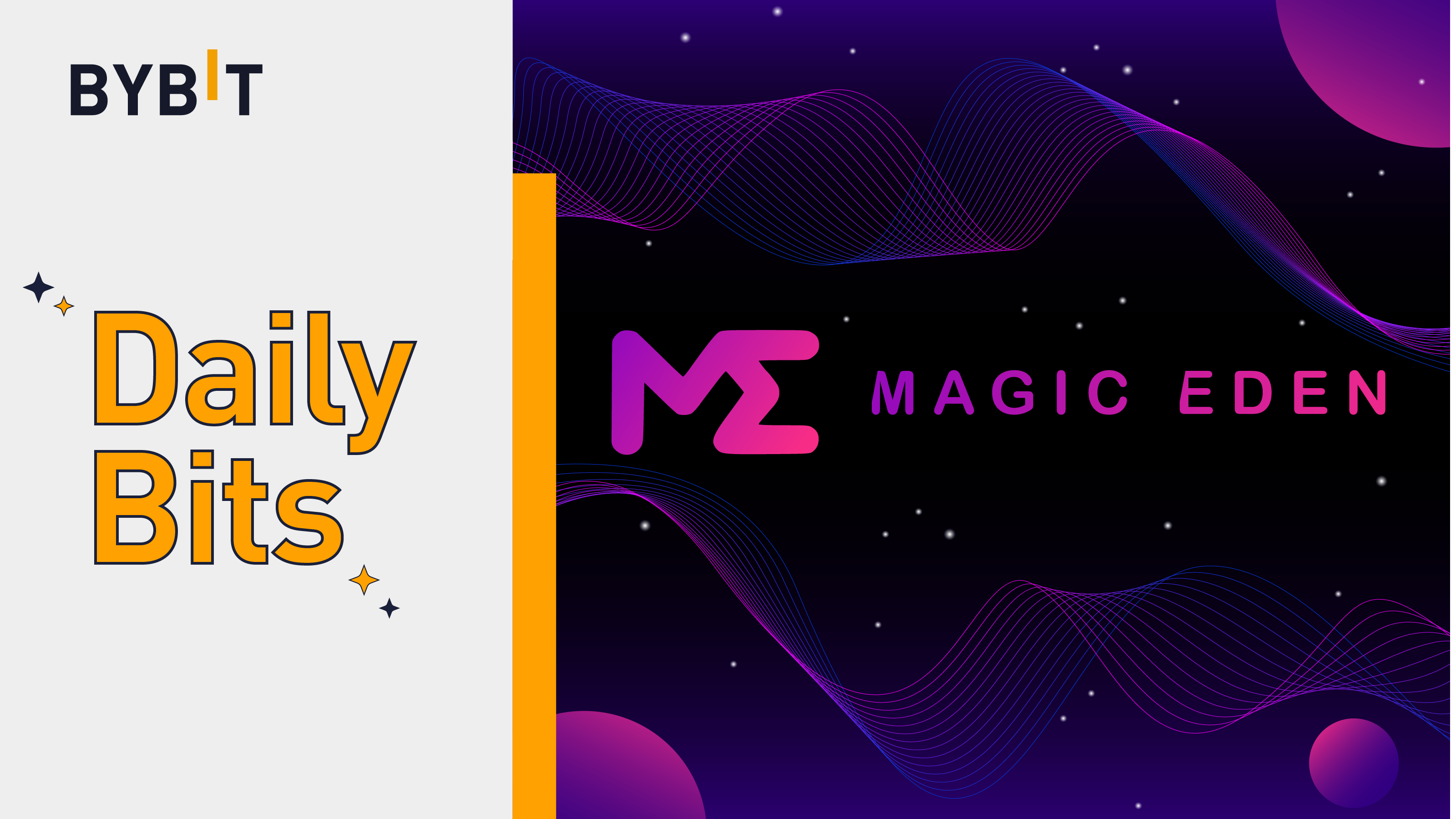 儘管存在宏觀不確定性，主要加密貨幣仍處於區間震盪；Magic Eden 轉向非強制性版稅模式| Bybit Learn