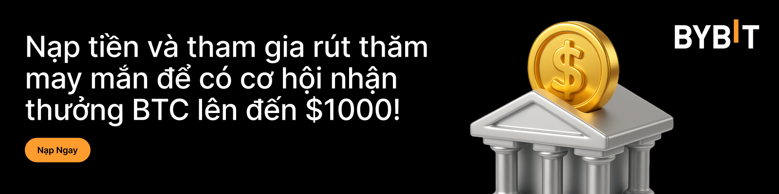 Deposit_and_join_the_lucky_draw_to_win_up_to_$1000_BTC_VN.png