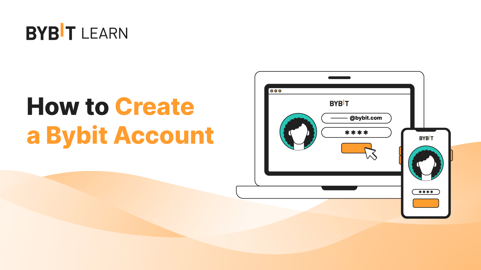 Bybit Sign-Up: How to Create a Bybit Account (Step-By-Step) | Bybit Learn