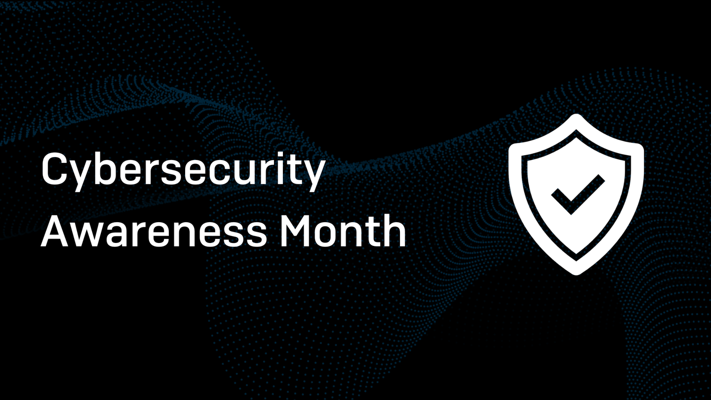 Staying Safe and Secure Online: Cybersecurity Awareness Month - Featured CSAM