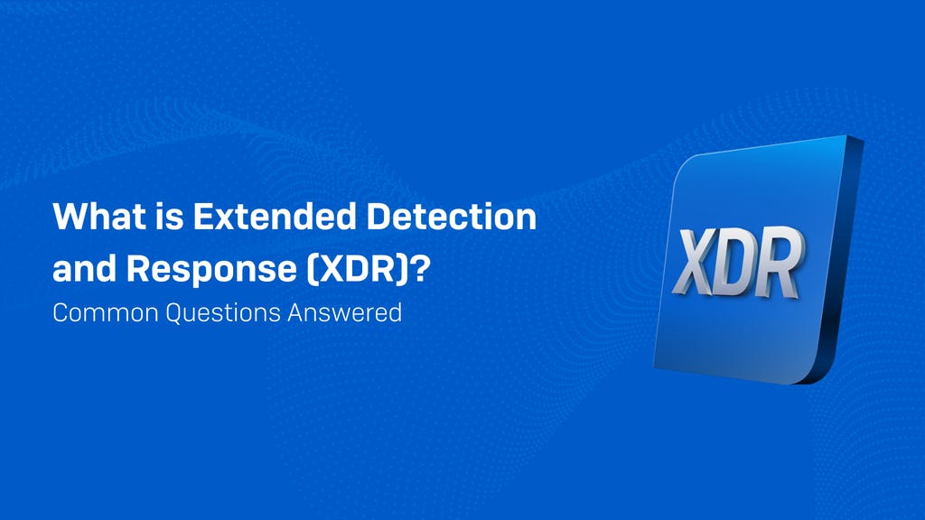 What is XDR What is XDR