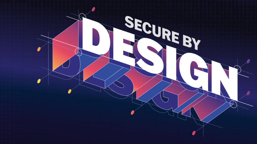 Secure by Design Secure by Design