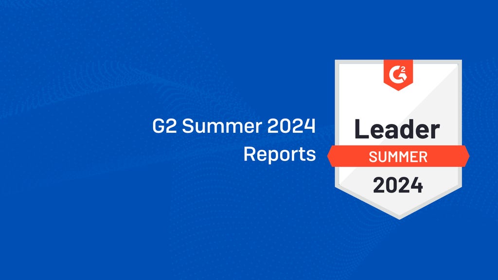G2 Summer Reports G2 Summer Reports
