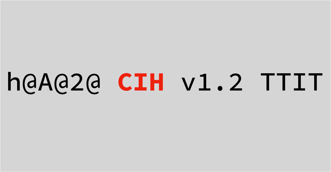 20 years ago today! What we can learn from the CIH virus…